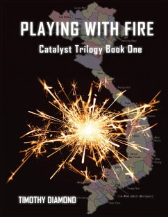 Cover Playing With Fire: Catalyst Triology Book One (eBook, ePUB)