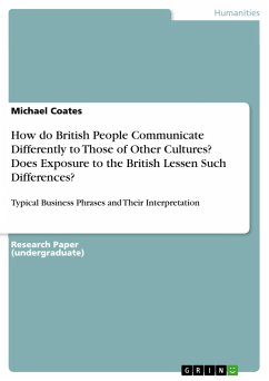 How do British People Communicate Differently to Those of Other Cultures? Does Exposure to the British Lessen Such Differences? - Coates, Michael