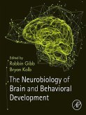 The Neurobiology of Brain and Behavioral Development (eBook, ePUB)