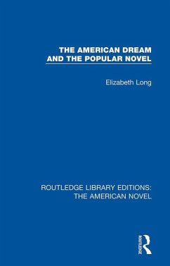 The American Dream and the Popular Novel (eBook, ePUB) - Long, Elizabeth