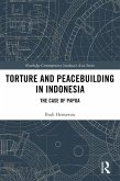 Torture and Peacebuilding in Indonesia (eBook, ePUB)