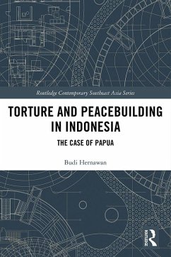 Torture and Peacebuilding in Indonesia (eBook, PDF) - Hernawan, Budi