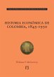 Historia económica de Colombia,... - Bild 1
