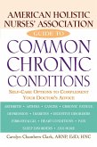 American Holistic Nurses' Association Guide to Common Chronic Conditions (eBook, ePUB)