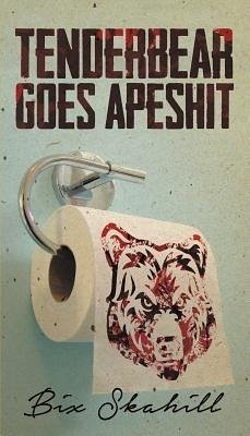 Cover Tenderbear Goes Apeshit (eBook, ePUB)