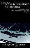 The 390th Bomb Group Anthology (eBook, ePUB)
