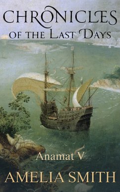 Chronicles of the Last Days (eBook, ePUB) - Smith, Amelia