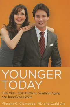 Younger Today (eBook, ePUB) - Giampapa, M. D.; Alt, Carol