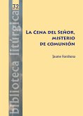 La Cena del Señor, misterio de comunión (eBook, ePUB)