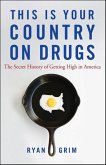 This Is Your Country on Drugs (eBook, ePUB)
