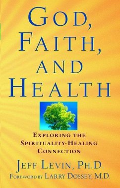 God, Faith, and Health (eBook, ePUB) - Levin, Jeff