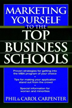 Marketing Yourself to the Top Business Schools (eBook, ePUB) - Carpenter, Phil; Carpenter, Carol