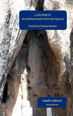 Lluís Pericot : un prehistoriador entre dos épocas - Gracia Alonso, Francisco Lluís Pericot : un prehistoriador entre dos épocas - Gracia Alonso, Francisco