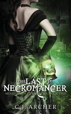 The Last Necromancer - Archer, C. J.