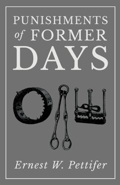 Punishments of Former Days - Pettifer, Ernest W.