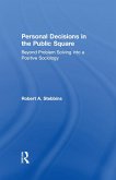 Personal Decisions in the Public Square (eBook, ePUB)