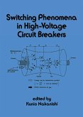 Switching Phenomena in High-Voltage Circuit Breakers (eBook, ePUB) Switching Phenomena in High-Voltage Circuit Breakers (eBook, ePUB)