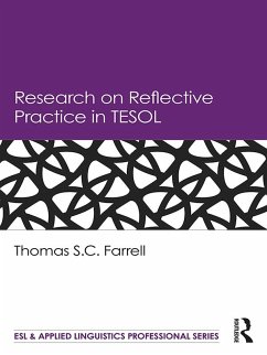 Research on Reflective Practice in TESOL (eBook, ePUB) - Farrell, Thomas S. C.
