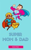 Super Mom & Dad (eBook, ePUB)