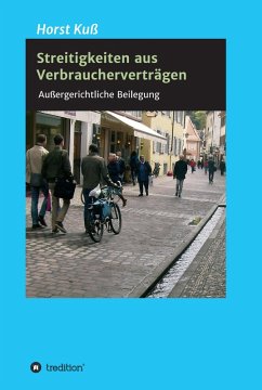 Streitigkeiten aus Verbraucherverträgen (eBook, ePUB) - Kuß, Horst