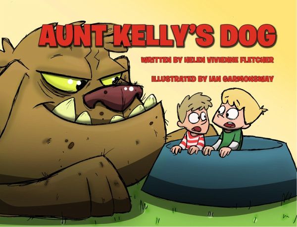 Aunt Kelly's Dog (eBook, ePUB) Aunt Kelly's Dog (eBook, ePUB)