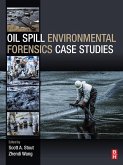 Oil Spill Environmental Forensics Case Studies (eBook, ePUB)