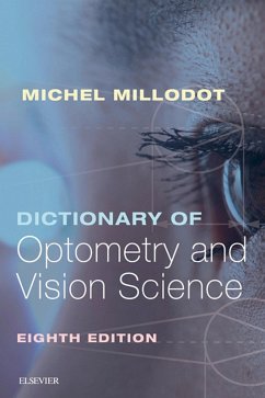 Dictionary of Optometry and Vision Science E-Book (eBook, ePUB) - Millodot, Michel