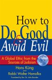 How to Do Good & Avoid Evil (eBook, ePUB)