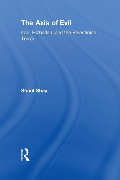 The Axis of Evil (eBook, ePUB) - Shay, Shaul