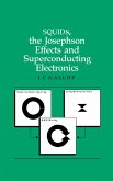 SQUIDs, the Josephson Effects and Superconducting Electronics (eBook, ePUB)