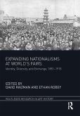 Expanding Nationalisms at World's Fairs (eBook, PDF)
