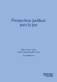 Perspectivas jurídicas para la paz (eBook, PDF) Perspectivas jurídicas para la paz (eBook, PDF)