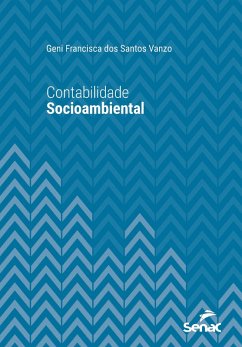 Contabilidade socioambiental (eBook, ePUB) - Francisca dos Santos Vanzo, Geni