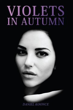 Violets in Autumn (eBook, ePUB) - Koonce, Daniel
