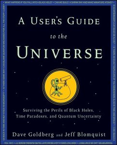 A User's Guide to the Universe (eBook, ePUB) - Goldberg, Dave; Blomquist, Jeff