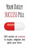 Your Daily Success Pill