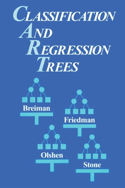 Classification and Regression Trees (eBook, ePUB) Classification and Regression Trees (eBook, ePUB)