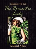 The Romantic Lady (eBook, ePUB) The Romantic Lady (eBook, ePUB)