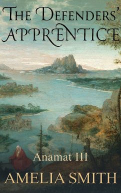 The Defenders' Apprentice (eBook, ePUB) - Smith, Amelia