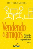 Vendendo a amigos (eBook, ePUB)