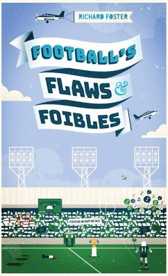 Cover Football's Flaws & Foibles (eBook, ePUB)