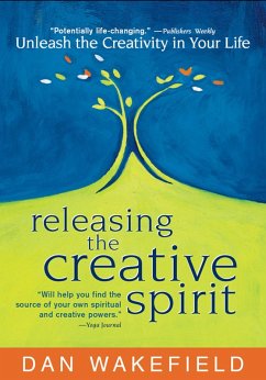 Releasing the Creative Spirit (eBook, ePUB) - Wakefield, Dan