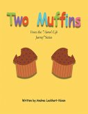Two Muffins: From the "Aaron's Life Journey" Series (eBook, ePUB)