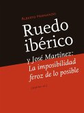 Ruedo Ibérico y José Martínez : la imposibilidad feroz de lo posible