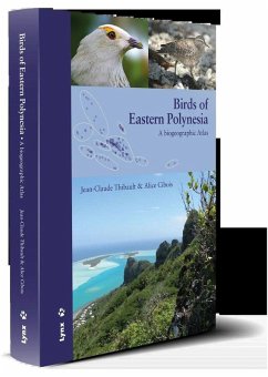 Birds of Eastern Polynesia : a biogeographic atlas - Thibault, Jean-Claude; Cibois, Alice
