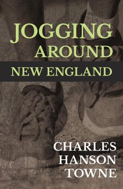 Jogging Around New England - Towne, Charles Hanson
