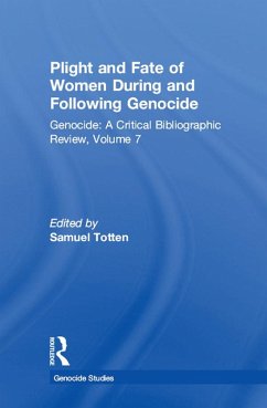 Plight and Fate of Women During and Following Genocide (eBook, PDF) - Totten, Samuel