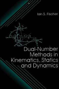 Dual-Number Methods in Kinematics, Statics and Dynamics (eBook, PDF) - Fischer, Ian