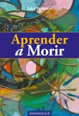 Aprender a Morir (eBook, ePUB)