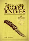 The Guy's Guide to Pocket Knives (eBook, ePUB)